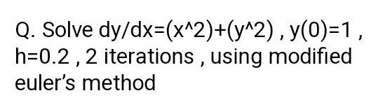 answered-q-solve-dy-dx-x-2-y-2-y-0-1-h-0-2-2-iterations-using-kunduz
