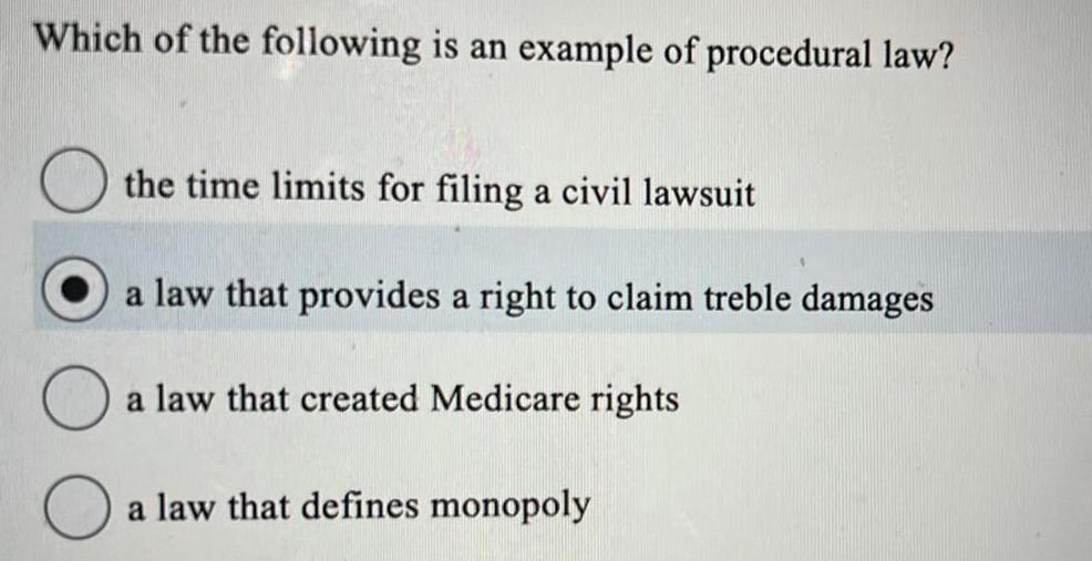 [ANSWERED] Which of the following is an example of procedural law the
