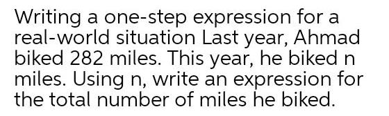 [ANSWERED] Writing a one step expression for a real world situation ...