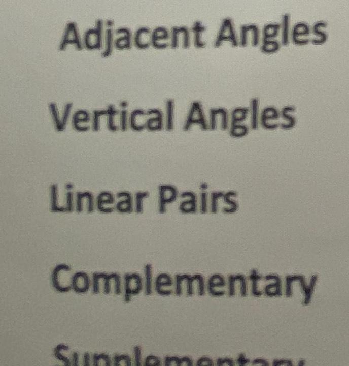 Adjacent Angles Vertical Angles Linear Pairs Complementary