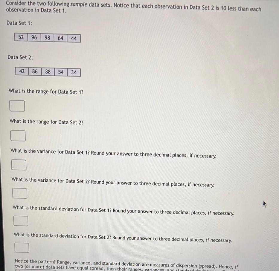 Consider the two following sample data sets Notice that each
