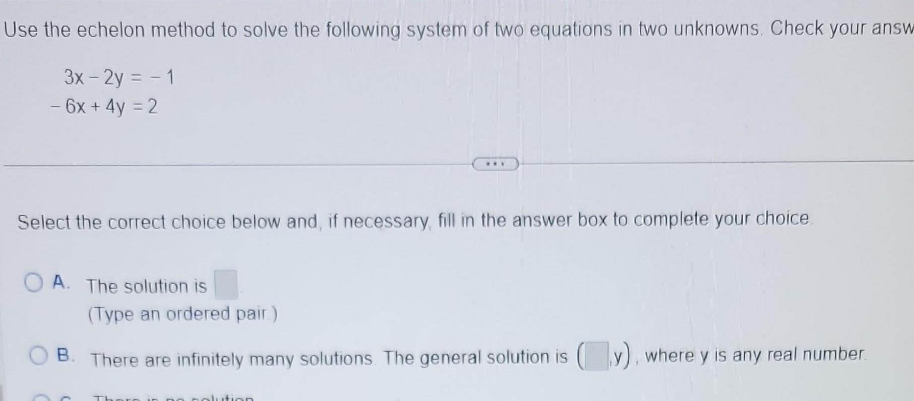 ANSWERED] Use the echelon method to solve the following syste... - Geometry