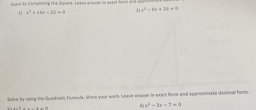 [ANSWERED] Solve by Completing the Square Leave answer in exact form ...