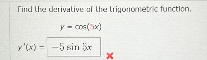 Find the derivative of the trigonometric function y cos 5x y x 5 sin 5x X