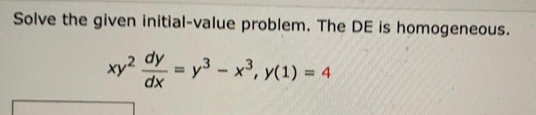 solve the given initial value problem the de is homogeneous