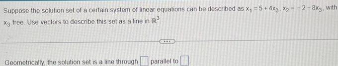 Suppose the solution set of a certain system of linear
