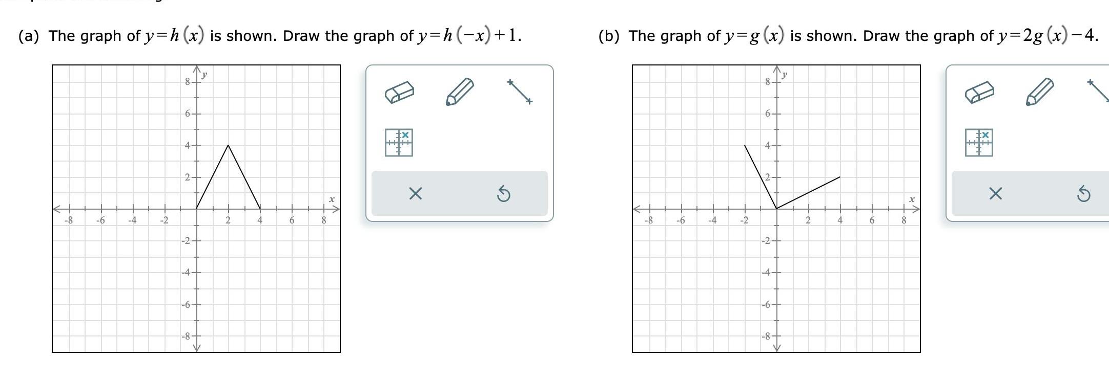 a The graph of y h x is shown Draw the graph of y h x 1 8 6