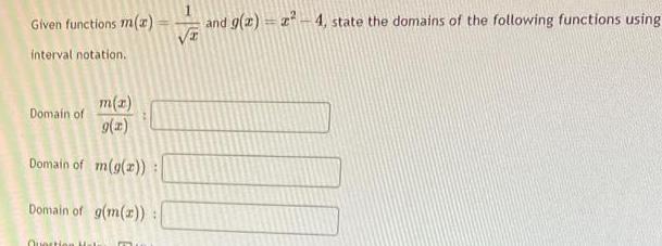 Given functions m z interval notation m x g x Domain of m g
