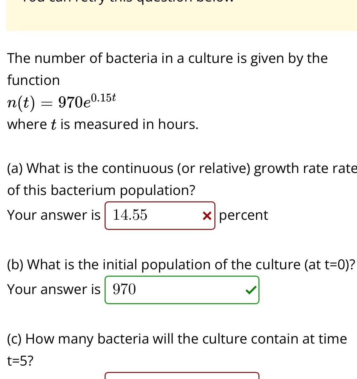 [ANSWERED] The number of bacteria in a culture is given by the