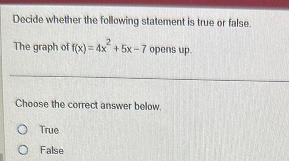 [ANSWERED] Decide whether the following statement is true or false 2 ...