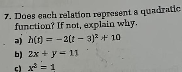 7 Does each relation represent a quadratic function If not
