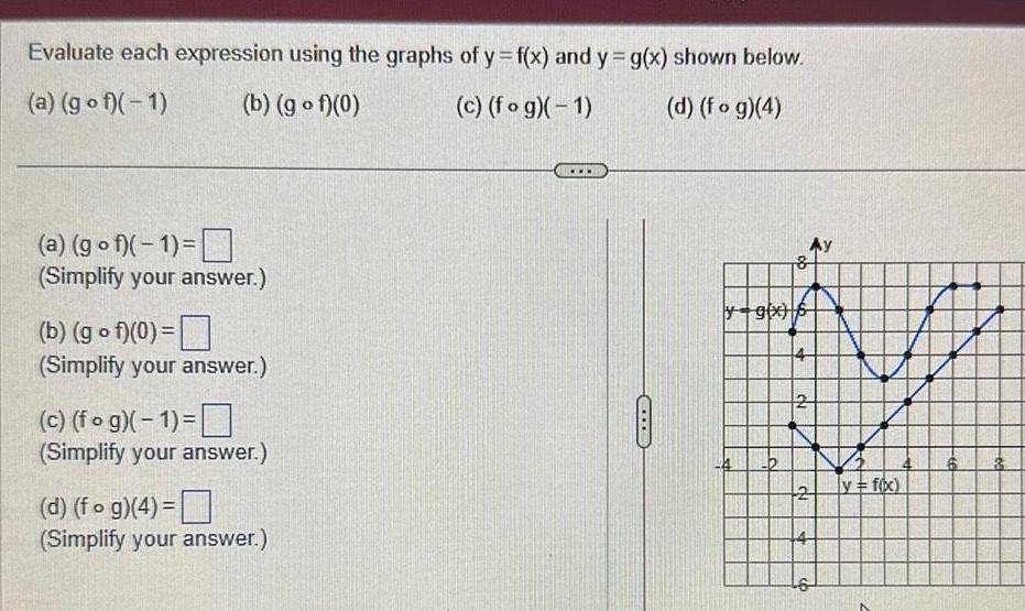 Evaluate each expression using the graphs of y f x and y g x