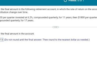 ints the final amount in the following retirement account in