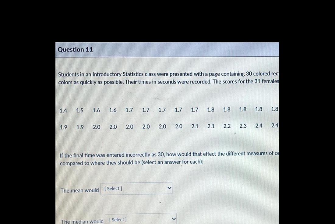 Question 11 Students in an Introductory Statistics class
