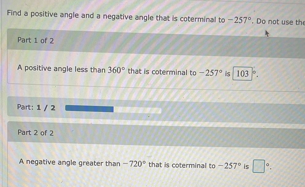 Find a positive angle and a negative angle that is