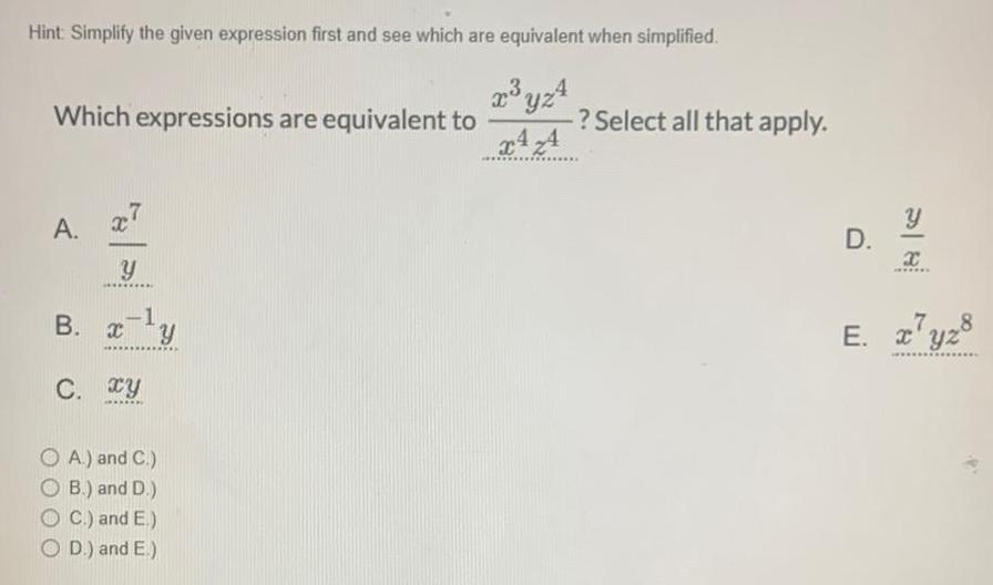 Hint Simplify the given expression first and see which are