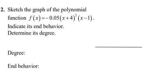 2 Sketch the graph of the polynomial function f x 0 05 x 4 x