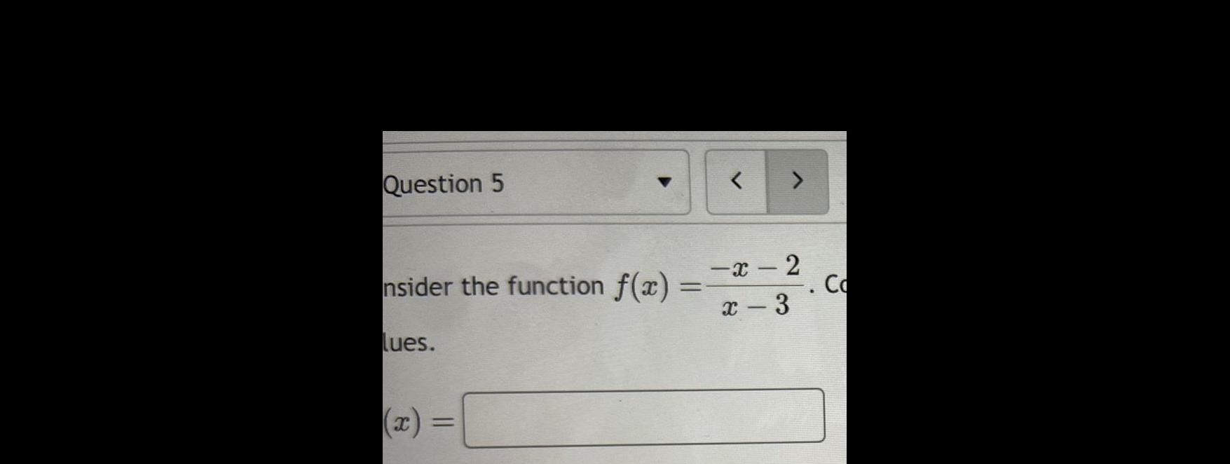 Question 5 nsider the function f x lues x 2 x 3 Co