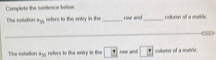Complete the sentence below The notation as refers to the