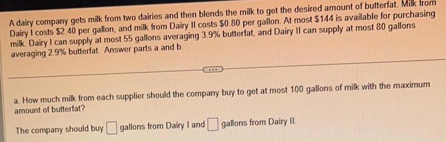 Answered A Dairy Company Gets Milk From Two Dairies And Then Blends Kunduz Answered A Dairy Company Gets Milk From Two Dairies And Then Blends Kunduz