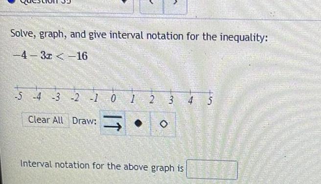Solve graph and give interval notation for the inequality 4
