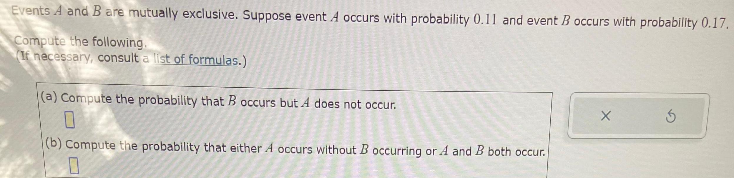 Events A and B are mutually exclusive Suppose event A occurs