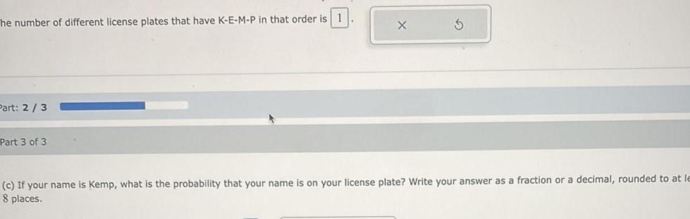 The number of different license plates that have K E M P in
