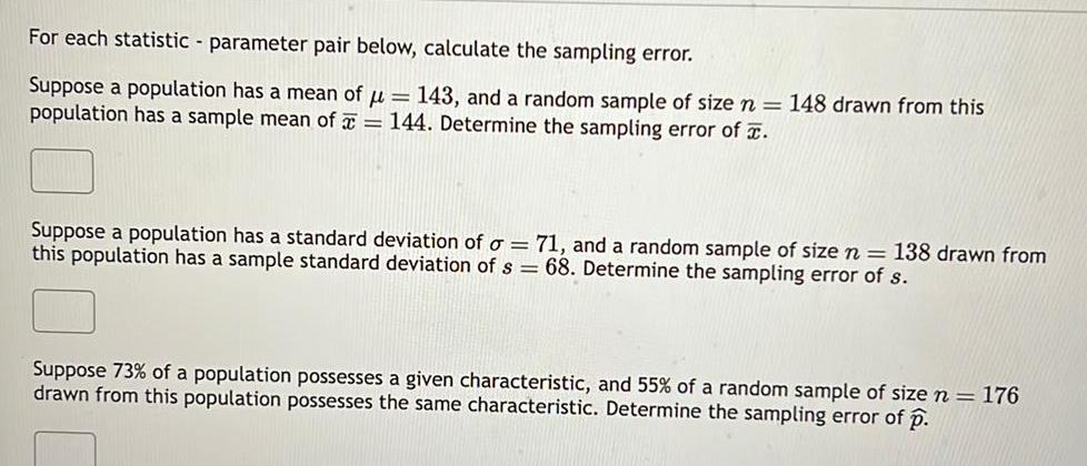 For each statistic parameter pair below calculate the