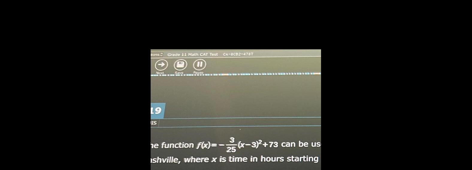 [ANSWERED] bons Grade 11 Math CAT Test CA 8C82 4787 Next 19 IS Save
