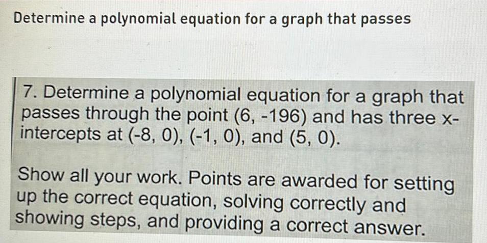 Determine a polynomial equation for a graph that passes 7