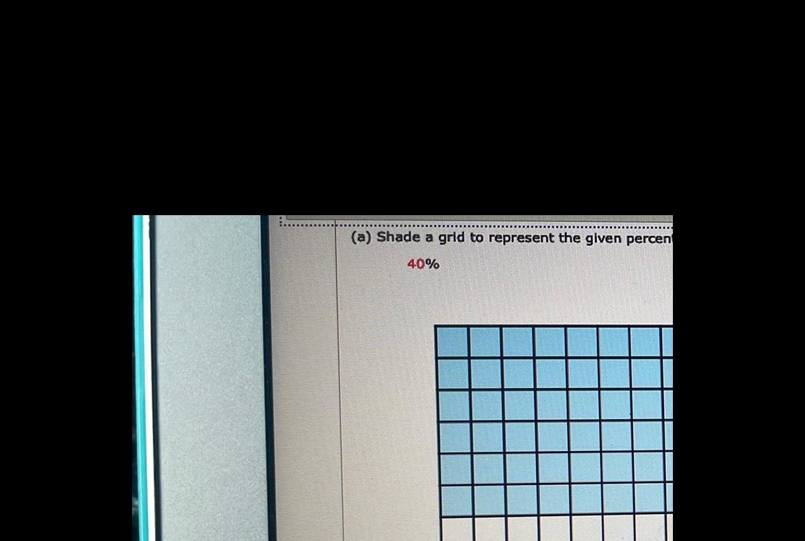 [ANSWERED] a Shade a grid to represent the given percen 40 - Kunduz