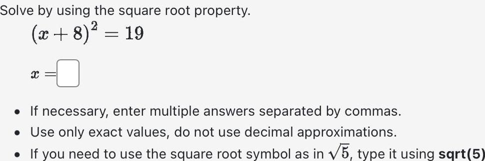 [ANSWERED] Solve by using the square root property x 8 19 X If - Kunduz