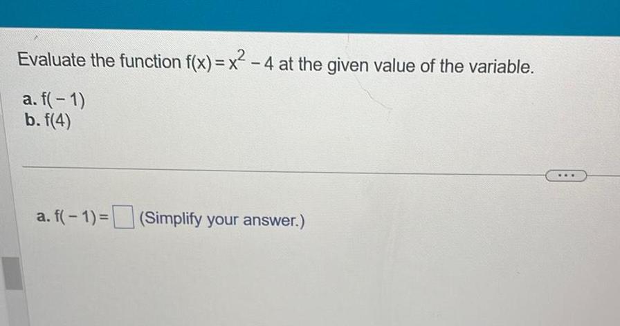 Evaluate the function f x x 4 at the given value of the