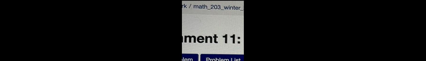 rk math 203 winter ment 11 lem Problem I ist