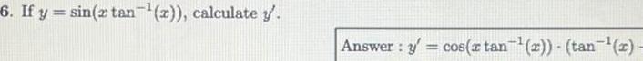 6 If y sin 2 tan z calculate y Answer y cos z tan 2 tan 2