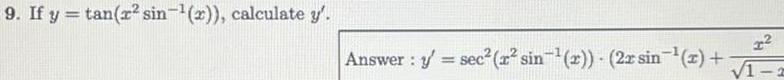 9 If y tan r sin x calculate y Answer y sec r sin 2 22 sin x 2