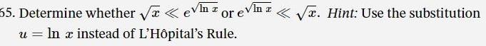 In z 55 Determine whether evn or e x Hint Use the substitution u ln x instead of L H pital s Rule