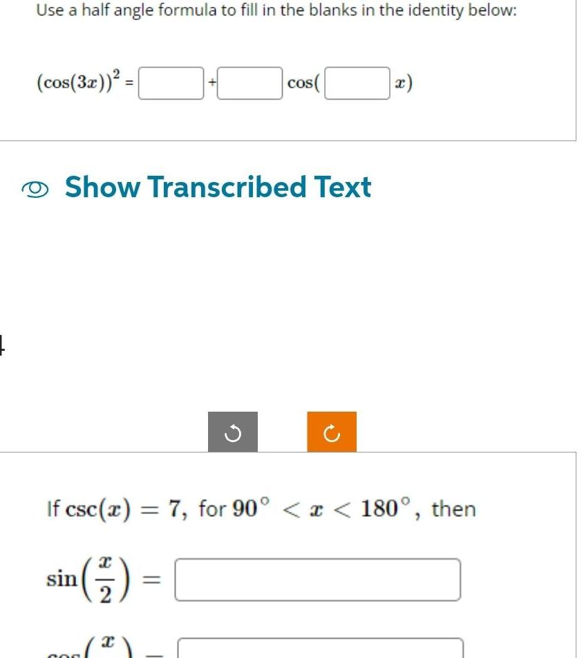 1 Use a half angle formula to fill in the blanks in the