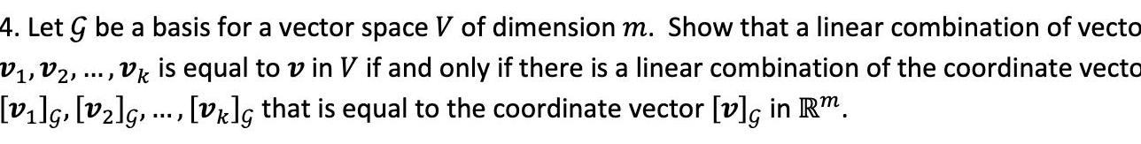 V1 V2 4 Let G be a basis for a vector space V of dimension m