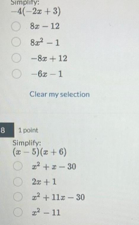 [ANSWERED] 8 Simplify 4 2x 3 8x 12 8x 1 O 8x 12 O 6x 1 Clear my ...