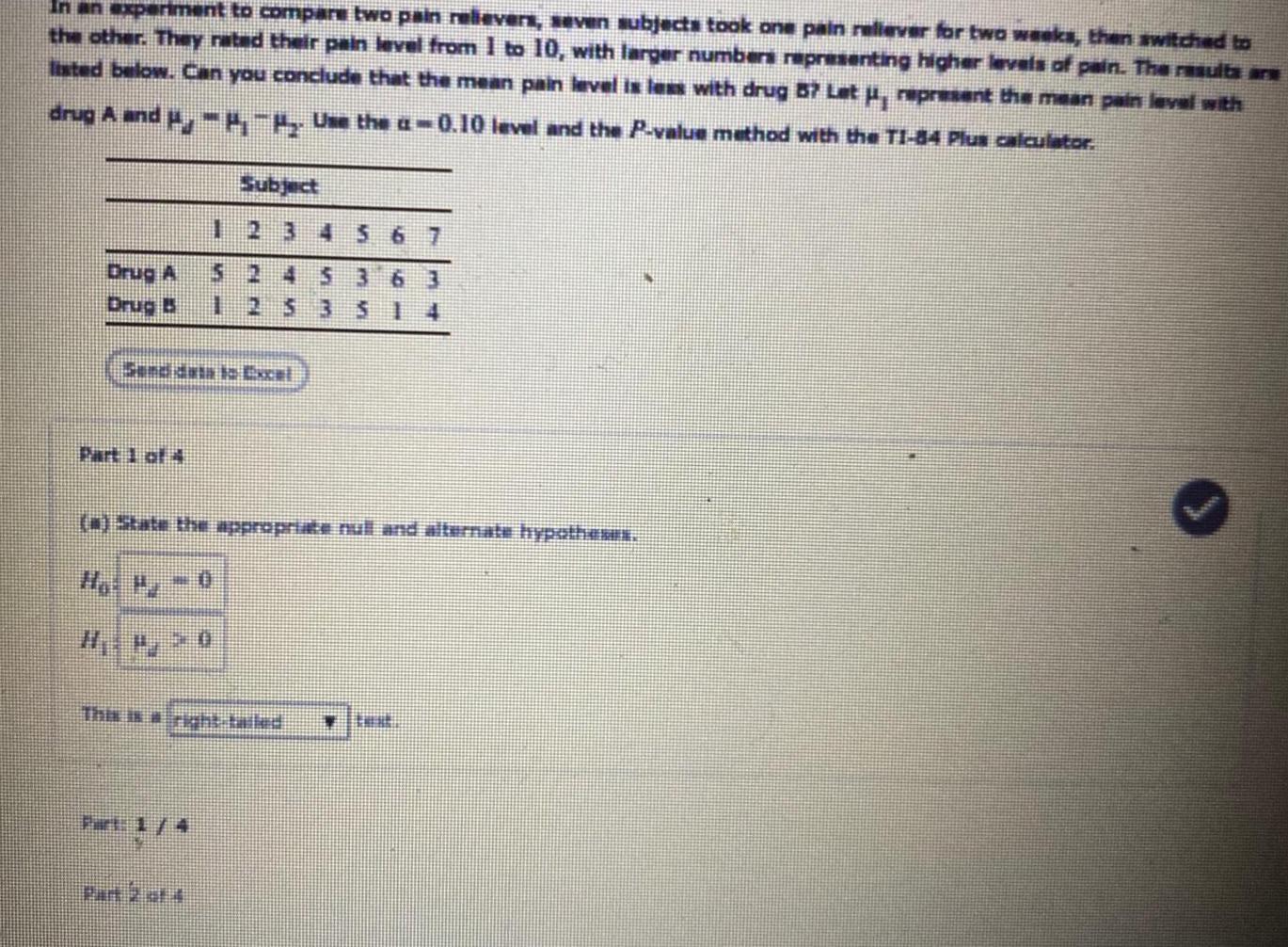 [ANSWERED] In an experiment to compare two pain relievers seven Kunduz