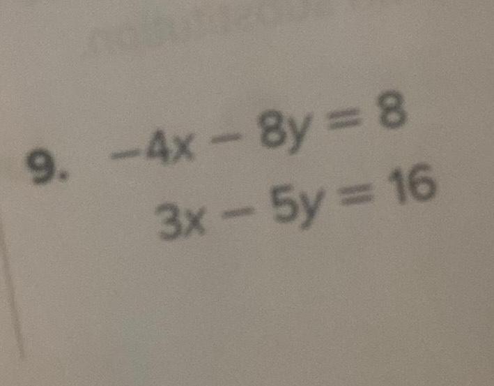 ANSWERED 9 4x 8y 8 3x 5y 16 Algebra answered-9-4x-8y-8-3x-5y-16-algebra
