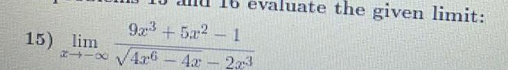 15 lim BITK 16 evaluate the given limit 1 9x 5x 4x64x2x3