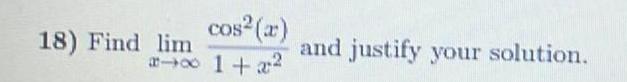 cos a axo 1 2 18 Find lim and justify your solution