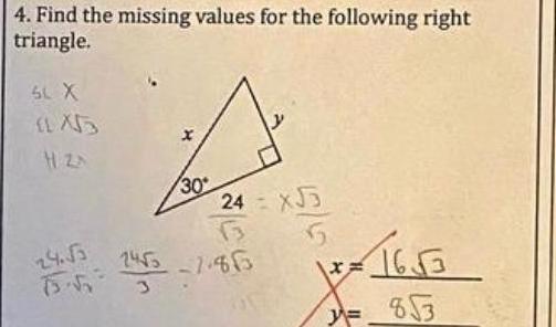 4 Find the missing values for the following right triangle SL X H ZA 24 3 30 24 x 3 63 5 1455 2453 7 853 16 3 853 x F