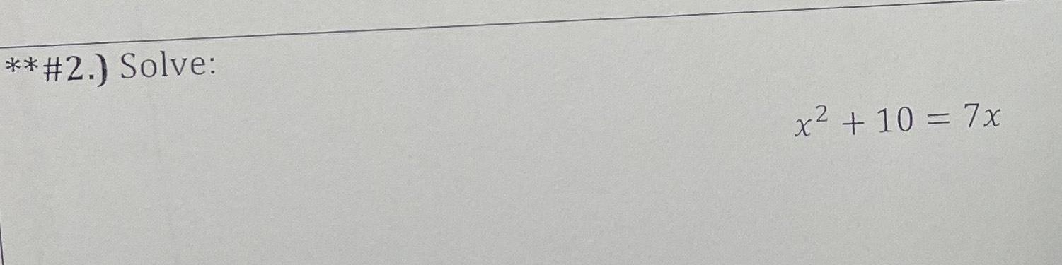 [ANSWERED] 2 Solve x 10 7x... - Geometry