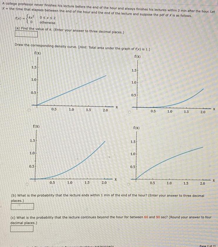 A college professor never finishes his lecture before the