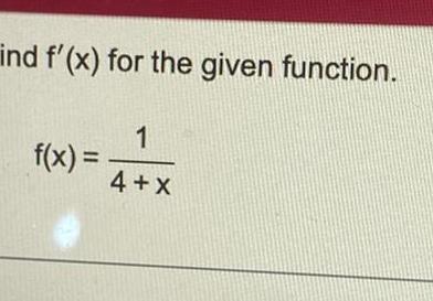 ind f x for the given function f x 1 4 x