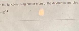 the function using one or more of the differentiation rules 5 14