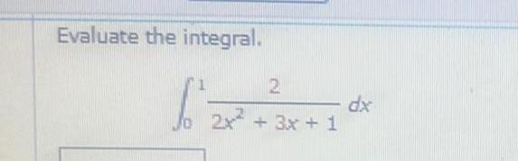 Evaluate the integral 2 6 2x 3x 3 dx 1